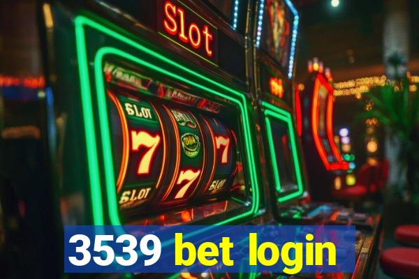 3539 bet login